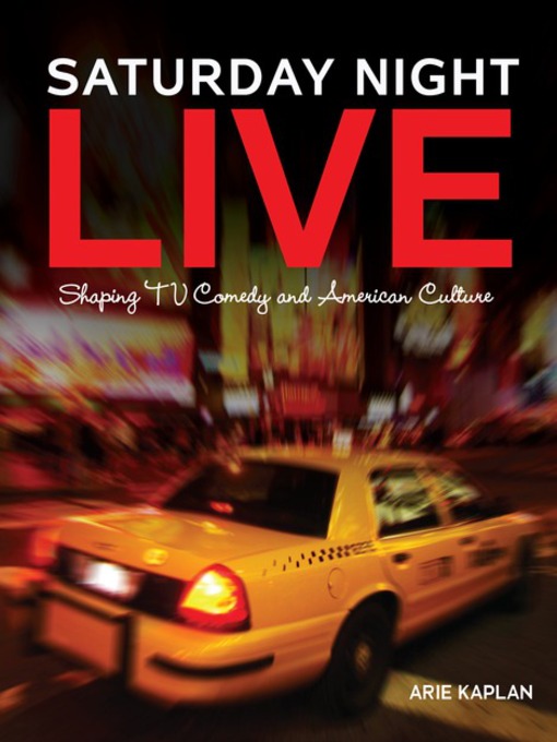 Title details for Saturday Night Live by Arie Kaplan - Available